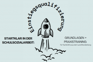 Schwarze Rakete beim Start mit Rauchwolken. Titel: Einstiegsqualifizierung - Startklar in der Schulsozialarbeit - Grundlagen + Praxistraining für Brandenburg.