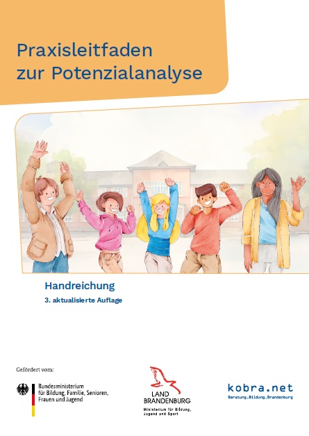 Das Coverbild der Publikation zeigt Schüler*innen und Lehrkräfte in euphorischer Haltung vor einem Schulgebäude. Dazu der Titel „Praxisleitfaden zur Potenzialanalyse“.